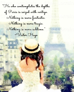... Reproduction Photographic Print with Paris Quote by Victor Hugo