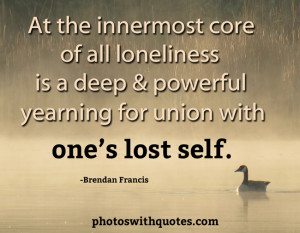 Loneliness Quotes | Pictures with Quotes about Loneliness