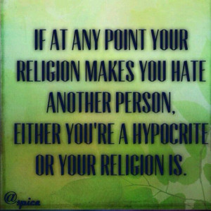 Hypocrite Quotes to Live By | Don't be a hypocrite.