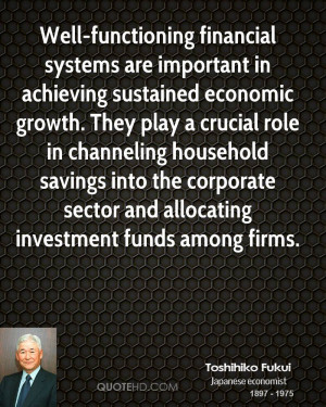 Well-functioning financial systems are important in achieving ...