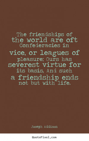 ... friendship quote from joseph addison customize your own quote image