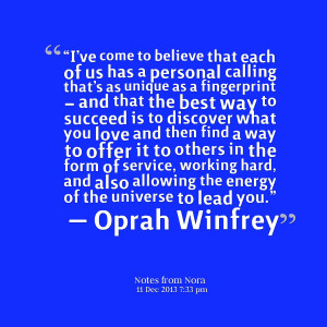 ... working hard, and also allowing the energy of the universe to lead you