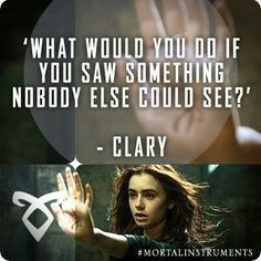 Clary Fray quote - mortal-instruments Photo