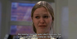 quotes 10 things i hate about you julia stiles i don t hate you movie ...
