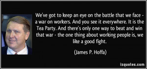 More James P. Hoffa Quotes
