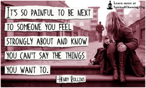 so painful to be next to someone you feel strongly about and know you ...
