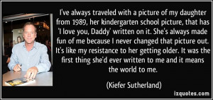 quote-i-ve-always-traveled-with-a-picture-of-my-daughter-from-1989-her ...