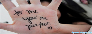 Quotes, to, me, you, are, perfect, girl, facebook, cover, fb, timeline ...