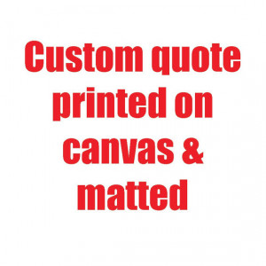 Custom canvas quote- personalized canvas quote, custom canvas quote ...