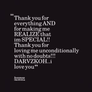 Thank you for everything AND for making me REALIZE that im SPECIAL ...