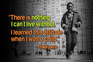 Inspirational Quote: “There is nothing I can't live without. I ...