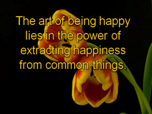 the-art-of-being-happy-lies-the-power-of-extracting-happiness-from ...