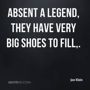 Big Shoes to Fill Quote