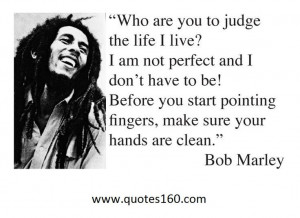 ... pointing fingers, make sure your hands are clean #Bob-marley #Quotes