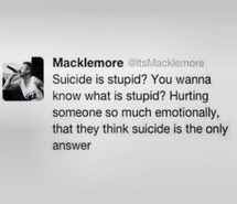 deep, life, macklemore, quote, suicide