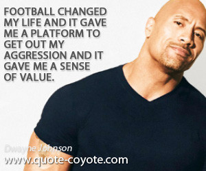 Value quotes - Football changed my life and it gave me a platform to ...