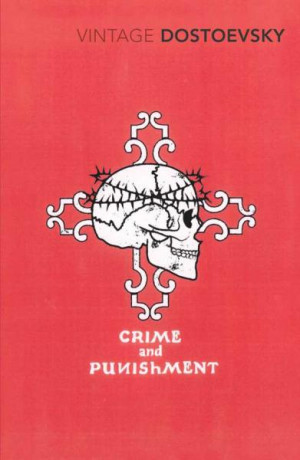 Crime And Punishment : Vintage Classics - Fyodor Dostoevsky