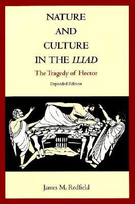 ... and Culture in the Iliad: The Tragedy of Hector” as Want to Read