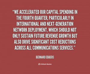 Bernard Ebbers Quotes