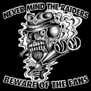 raider fans, LA or Oakland, are proto-human lowlife thugs who have no ...