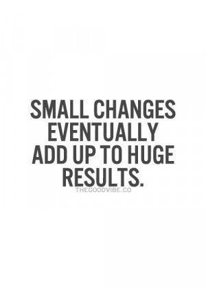 Small changes quote