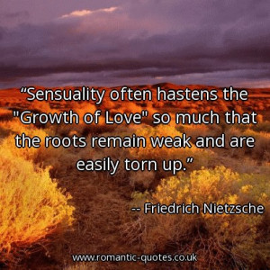 sensuality-often-hastens-the-growth-of-love-so-much-that-the-roots ...