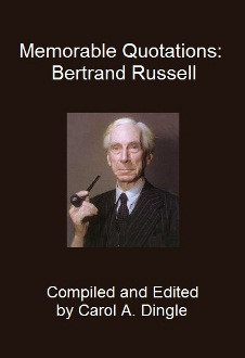Memorable Quotations: Bertrand Russell