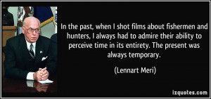 More Lennart Meri Quotes