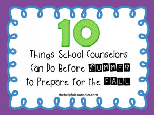 School Counselor end of the year activities