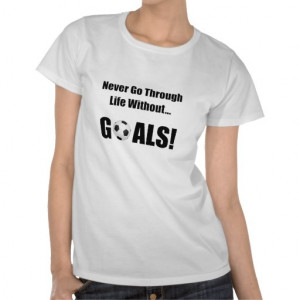 Soccer Goals T Shirt