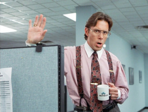 Office Space, Lumbergh, TPS reports, the Bobs