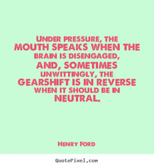 Under Pressure Quotes and Sayings