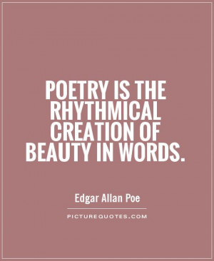 beauty quotes poetry quotes words quotes creation quotes edgar allan