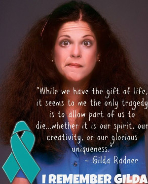 More like this: gilda radner , cancer awareness and teal .