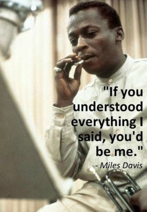 Miles Davis quote