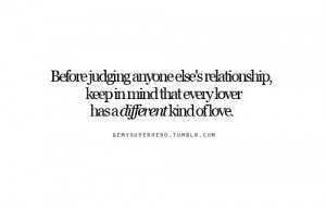 Before judging anyone else's relationship, keep in mind that every ...