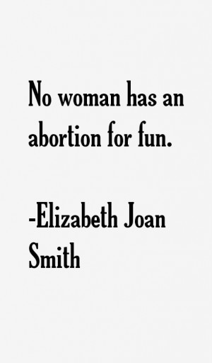 Elizabeth Joan Smith Quotes & Sayings