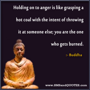 Holding On To Anger Is Like Grasping