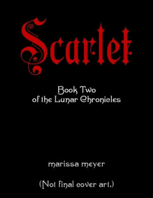Series Theories: Scarlet by Marissa Meyer