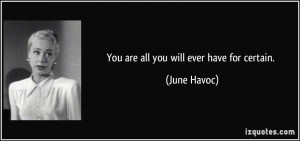 June Havoc Quote