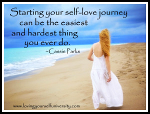 This quote is from Cassie Parks, Loving Yourself Life Strategist and ...
