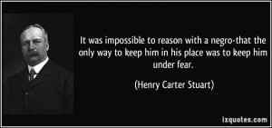 More Henry Carter Stuart Quotes