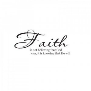 Faith is not believing wall saying vinyl decal bible verse ...