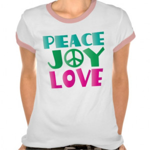 Peace Joy Love Quote Gift Ringer Tee Shirt