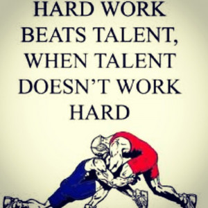 It doesn't matter how much talent you have, if you don't work hard to ...