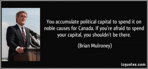 You accumulate political capital to spend it on noble causes for ...