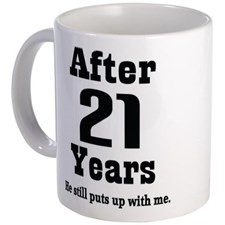 21st Anniversary Funny Quote Mug for