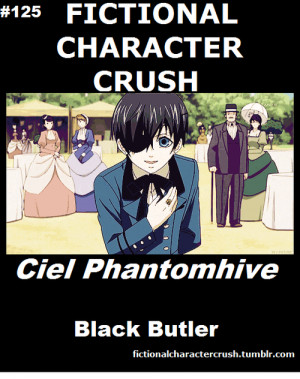 Fictional Character Crush Ciel Phantomhive Black Butler