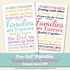 Families are Forever - Free 11x17 Printables - Primary Theme 2014