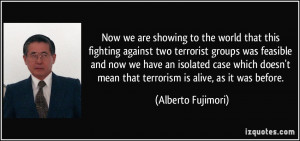 the world that this fighting against two terrorist groups was feasible ...